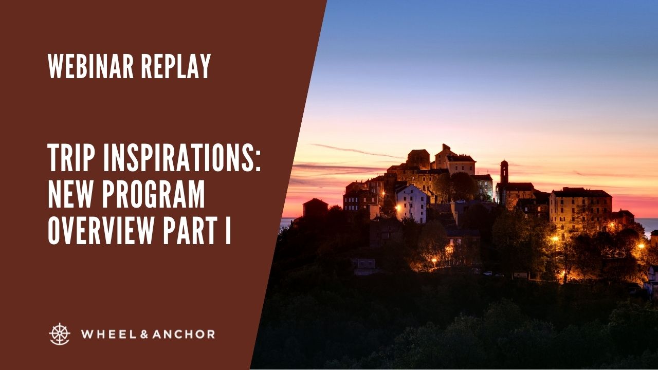 Webinar Replay: Trip Inspirations: New Program Overview Part I