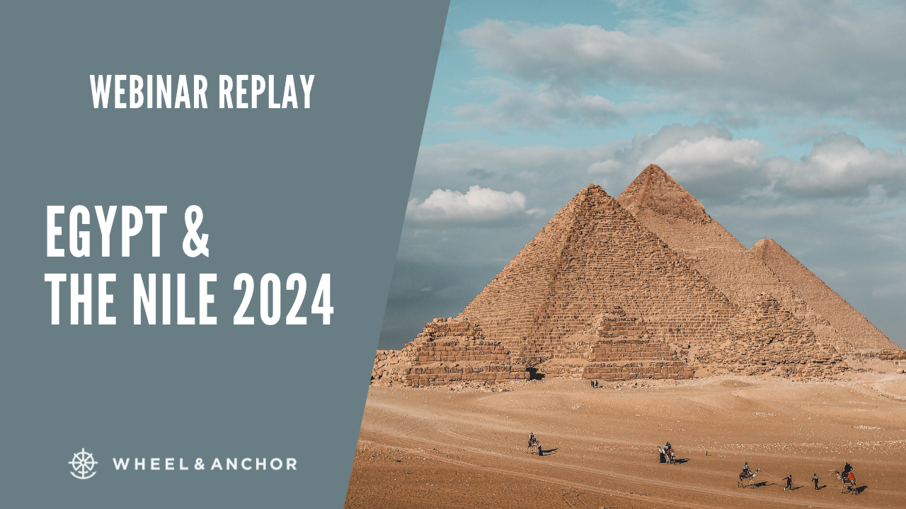 Webinar Replay: Egypt & the Nile Nov 2024